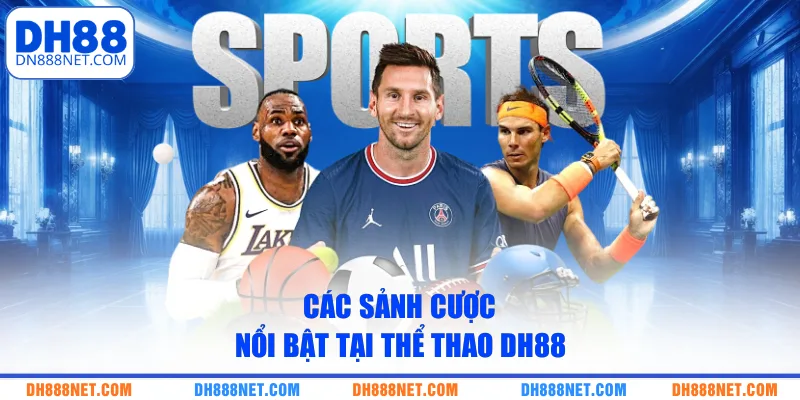 cac-sanh-cuoc-noi-bat-tai-the-thao-dh88