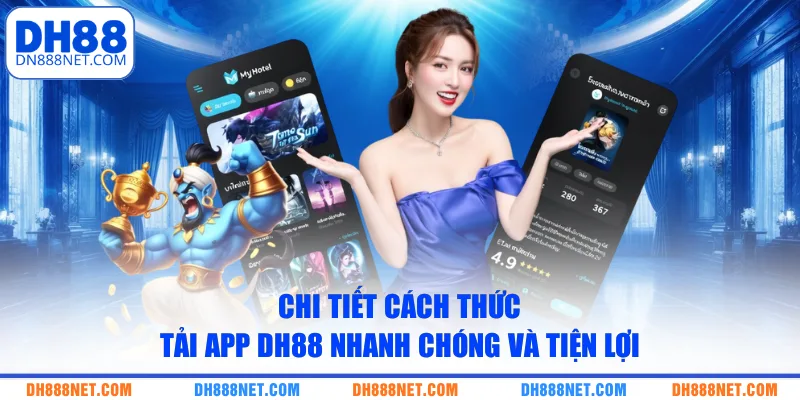 chi-tiet-cach-thuc-tai-app-dh88-nhanh-chong-va-tien-loi