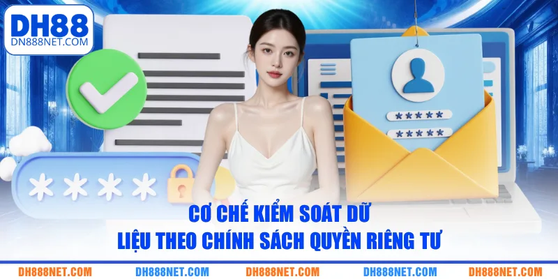 co-che-kiem-soat-du-lieu-theo-chinh-sach-quyen-rieng-tu
