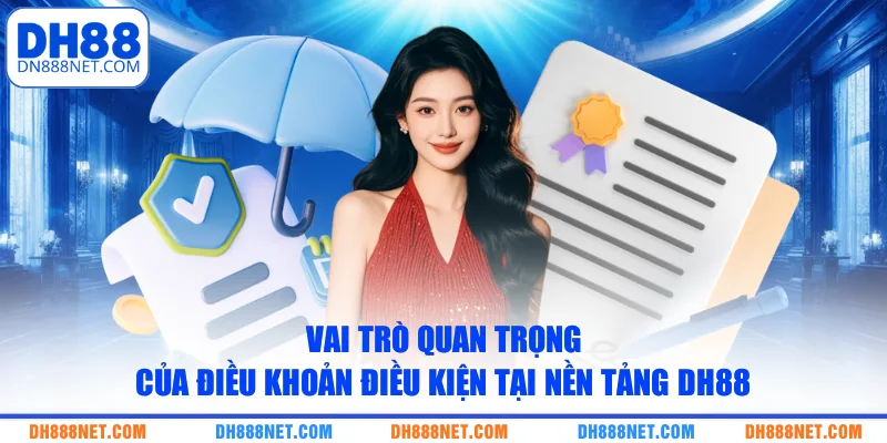 vai-tro-quan-trong-cua-dieu-khoan-dieu-kien-tai-nen-tang-dh88